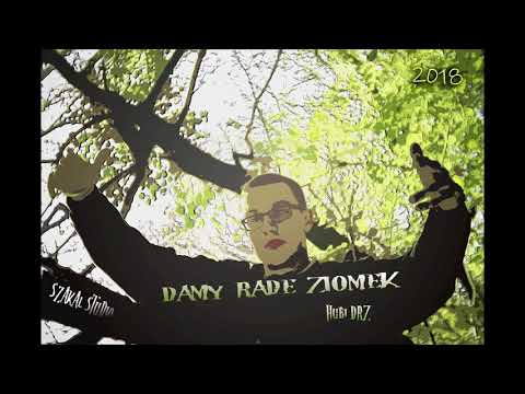 Hubi D.R.Z - DAMY RADE ZIOMEK!