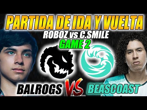 🔥BALROGS vs BEASTCOAST 🔥 GAME 2 | PARTIDA DE IDA Y VUELTA! -  DPC SA DivI 4D ESPORST | DOTA 2
