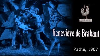 Geneviève de Brabant (Pathé, 1907) French/English, new soundtrack