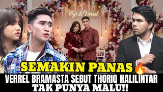 Download lagu SEMAKIN PANAS! Verrel Bramasta Sebut Thoriq Halilintar Tak Punya Malu mp3