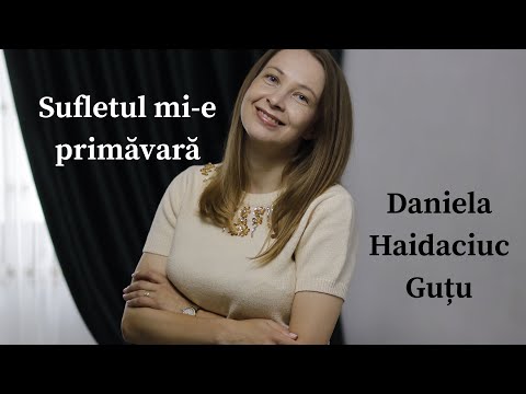 Daniela H. Guțu - SUFLETUL MI-E PRIMĂVARĂ