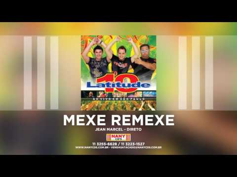 Latitude 10 - Mexe Remexe