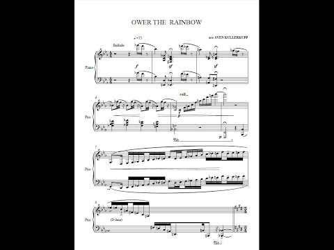 "OWER THE  RAINBOW"  piano solo, Arrangement by Sven Kullerkupp,,NB ! Sheet available !