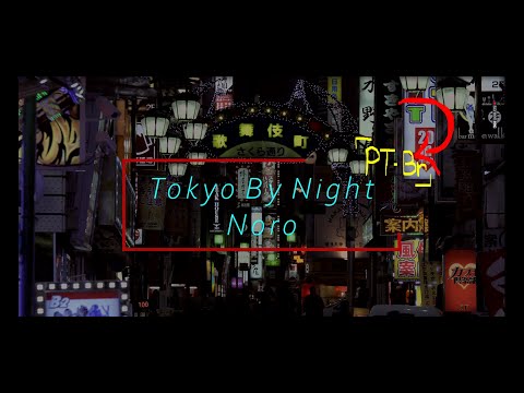 Tokyo By Night - Noro KERTSCHER Remix LEGENDADO PT-BR