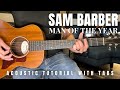 Man Of The Year Sam Barber Guitar Lesson With Tabs
