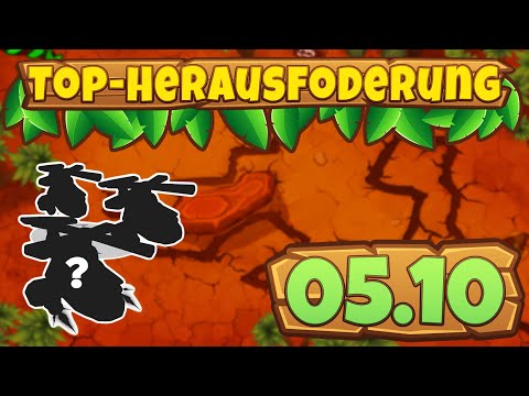 Top-Herausforderung 5.10.2023 - Rissig [#BloonsTD6]