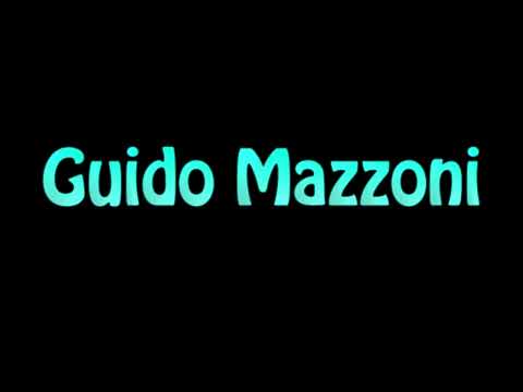 Learn How To Pronounce Guido Mazzoni