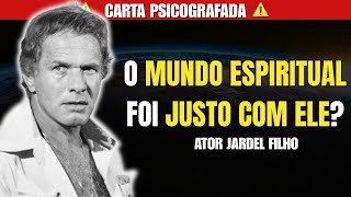 CARTA PSICOGRAFADA ATOR JARDEL FILHO
