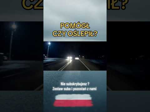Auto bez świateł na środku drogi! Długie z naprzeciwka. ostrzeżenie czy pomoc? #drogi #uwaga #viral