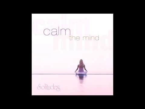 Calm the Mind - Dan Gibson & Daniel May