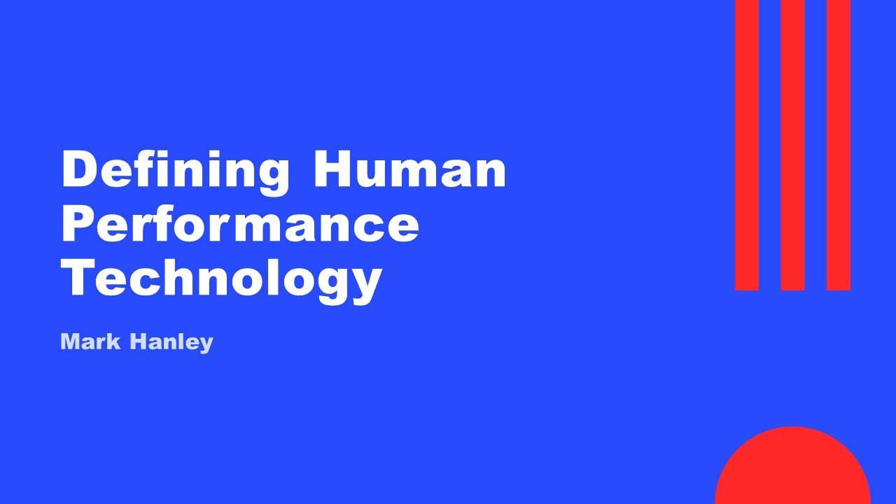 Defining Human Performance Technology