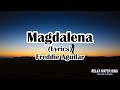 Magdalena (Lyrics)  Freddie Aguilar