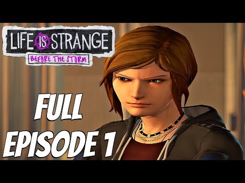 Life is Strange Before The Storm - Gameplay Walkthrough Part 1 FULL EPISODE 1 1080P HD