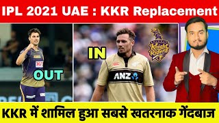 IPL 2021 Part-2 : KKR Announced Pat Cummins Replacement For Reaming IPL 2021 UAE | #KKR