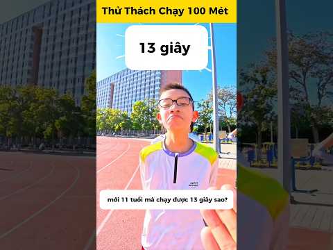 Thử Thách Chạy 100 Mét