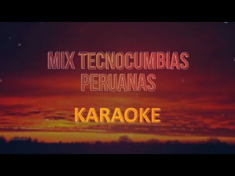 Mix Tecnocumbias Peruanas (Karibe band) Karaoke / Pista Musical
