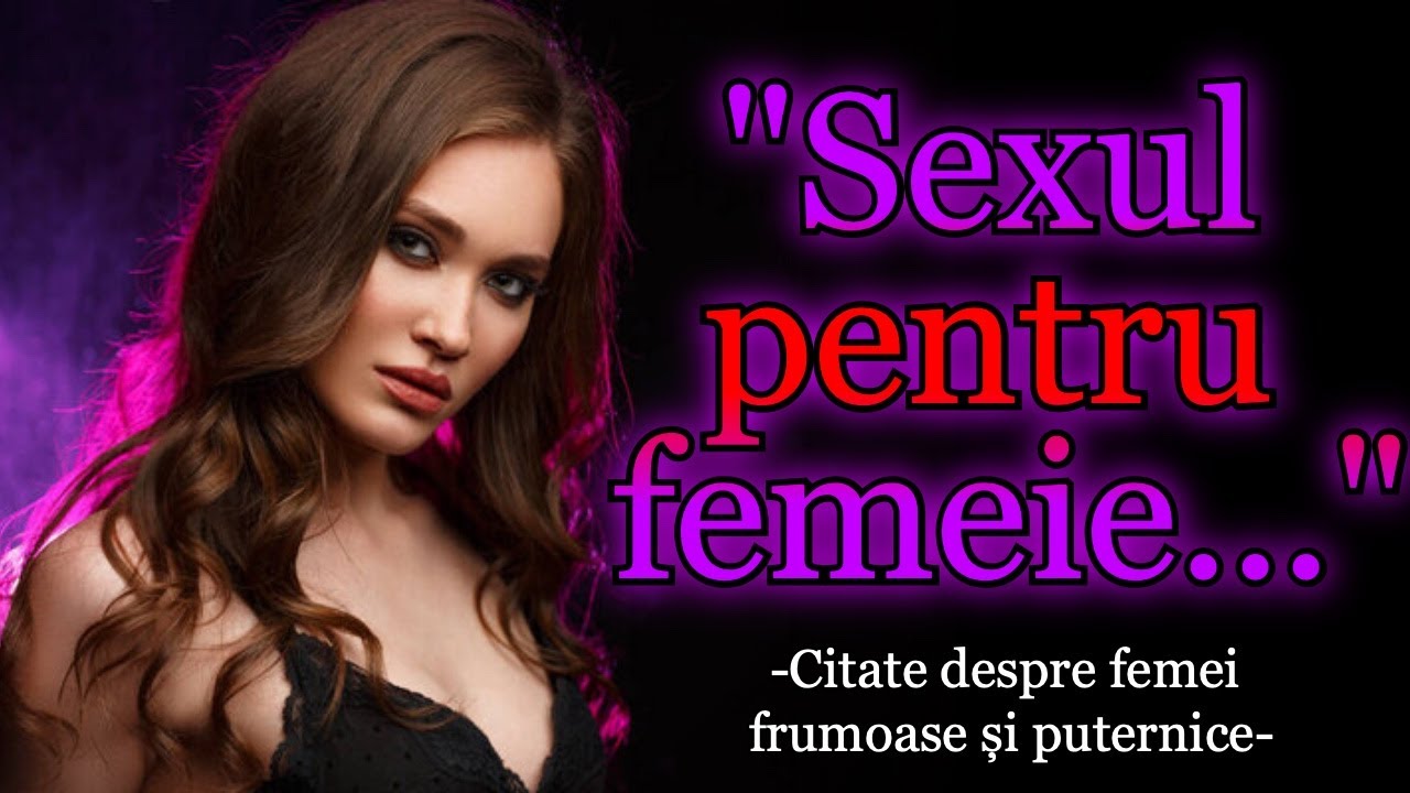 Citate despre Femei Frumoase ?i Puternice