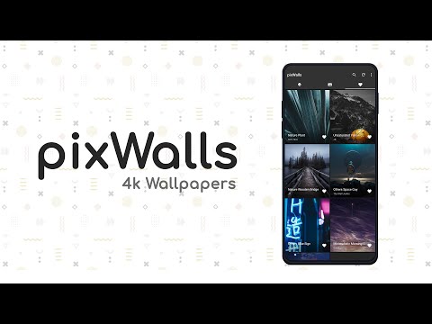 pix Walls - 4K Wallpapers Video