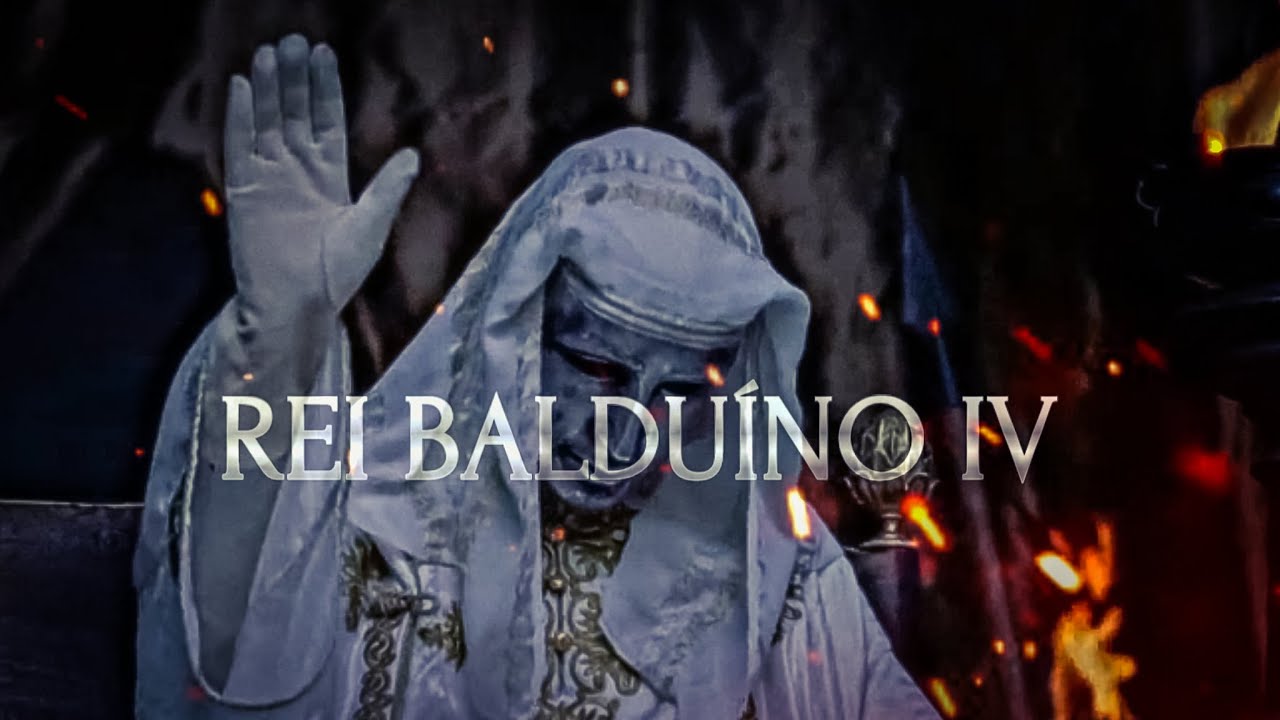 Balduíno IV | O Rei De Jerusalém (Motivação)