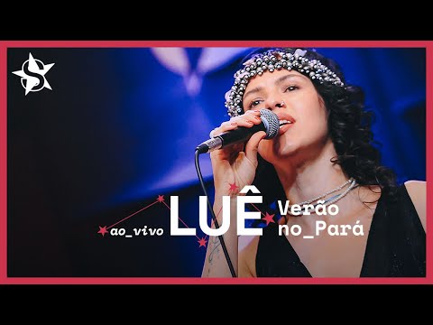 Luê - Verão no Pará - Ao Vivo no Estúdio Showlivre