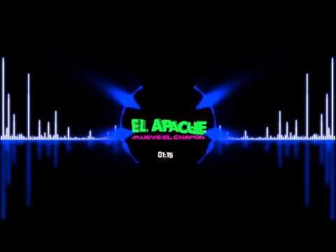 El Apache Ness - Mueve El Chapon
