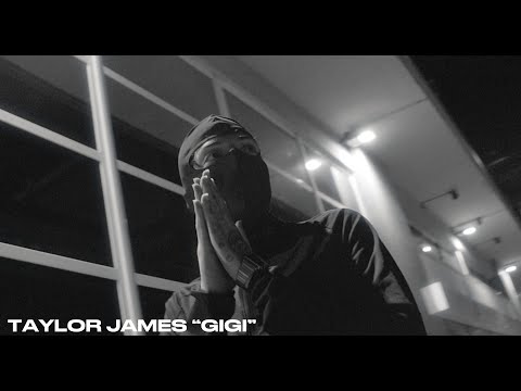 Taylor James - GIGI (Video Oficial)