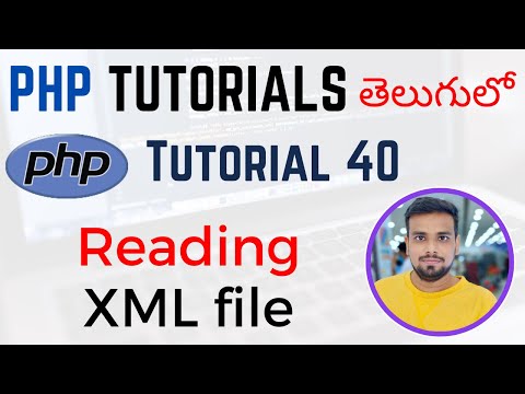 PHP Tutorials in Telugu Lesson 40 Reading XML file with PHP