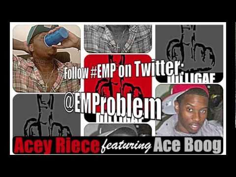 Acey Riece - 'D.I.L.L.I.G.A.F.' feat. Ace Boog [Prod. by T.Boogie]
