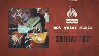 Hot Water Music - Southeast First