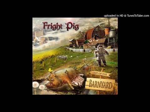 Fright Pig - The Claustrophobia of Time