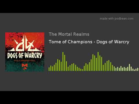 Tome of Champions - Dogs of Warcry