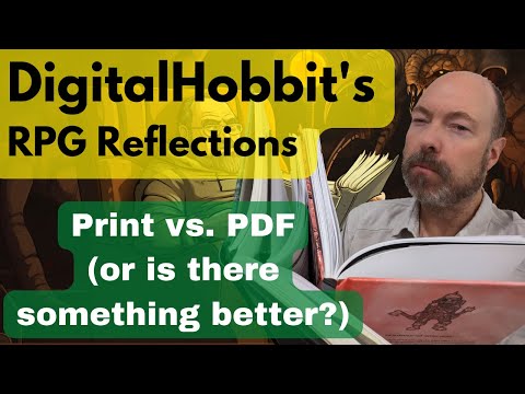 RPG books: Print vs. PDF (or is there something better?)