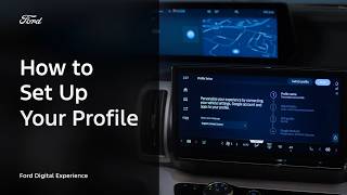 Ford Digital Experience - How-To: Set Up Your Profile