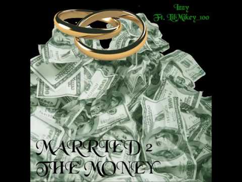 Married 2 The Money -Izzy Ft. LilMikey_100
