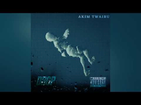 Akim Twaibu - Drop ( Official Audio)