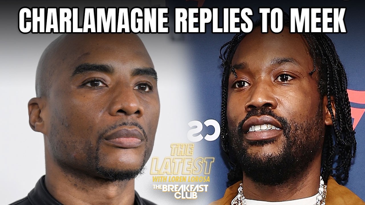 Charlamagne Replies To Meek Mill’s Response About Not Recovering After Drake Beef