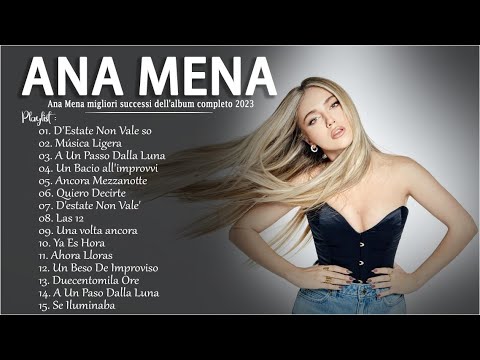 Ana Mena Greatest Hits Album Completo 2023💙Le migliori canzoni di Ana Mena 2023💛