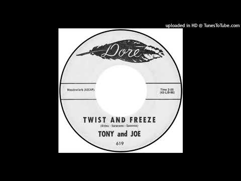 Tony and Joe - Twist and Freeze