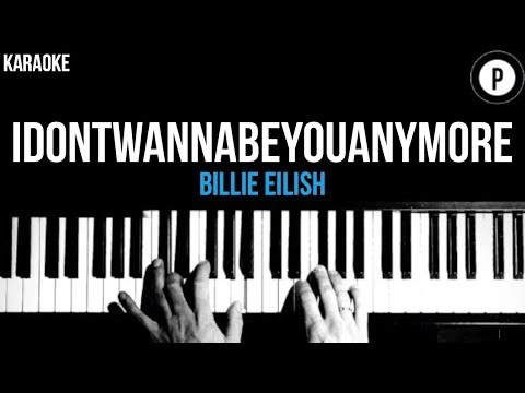 Billie Eilish - idontwannabeyouanymore Karaoke SLOWER Acoustic Piano Instrumental Cover Lyrics