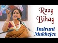 Raag Bihag | Indrani Mukherjee | Bazm e Khas