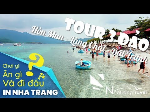 Tour 3 đảo Nha Trang 【Review 2019/Thổ Địa Nha Trang】
