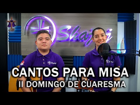 Esquema De Cantos Para II Domingo De Cuaresma Ciclo A | Shajaj