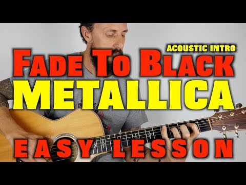Metallica Fade To Black Easy Guitar Lesson