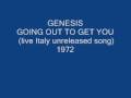 GENESIS- GOING OUT TO GET YOU (LIVE)