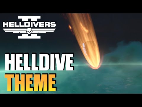 Helldivers 2 [OST] - Helldive Theme Music LOOP