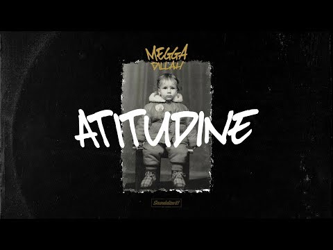 Megga Dillah - Atitudine (Soundalize it! Records)