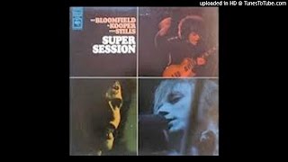 Season of the Witch - Mike Bloomfield, Al Kooper, Steve Stills
