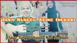 Download lagu JANJI NUNGGU #janjinunggu #gitartunggalbatangharisembilan @iyansumasela mp3