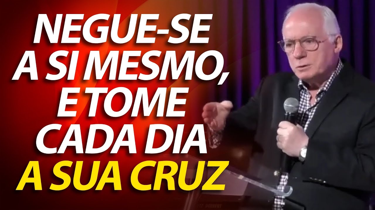 Negue-se a si mesmo, e tome cada dia a sua cruz (Lucas 9:23 a 27)