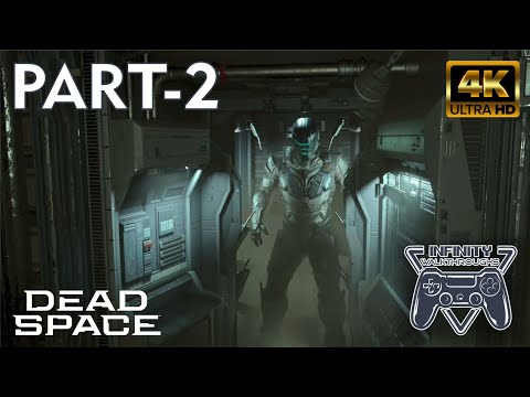 DEAD SPACE REMAKE PS5 Walkthrough 4K 60FPS HDR PS5 Gameplay Part 2 - (FULL GAME)